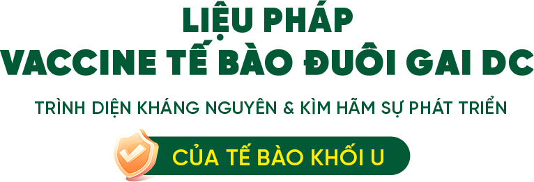 Liệu pháp Vaccine tế bào đuôi gai DC