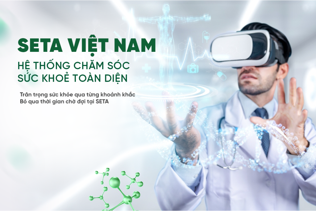 SETA VIỆT NAM - Hệ thống chăm sóc sức khỏe toàn diện